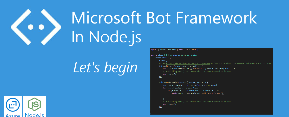 Bot Framework in Node.js - Let's begin (Part 1)