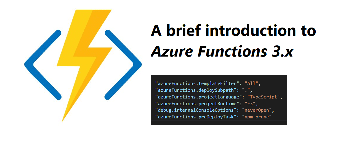 A brief introduction to Azure Functions 3.x