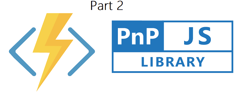 Part 2 - Azure Functions V2 + VS Code + PnPJs === true